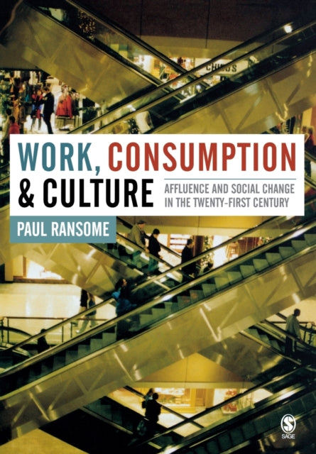 Book cover of: Work, Consumption and Culture