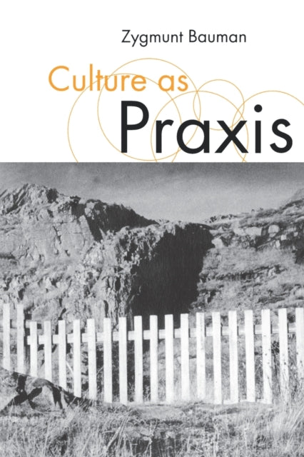 Book cover of: Culture as Praxis. By: Zygmunt Bauman