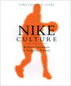 Book cover of: Nike Culture. By: Robert Goldman - undifferentiated