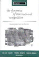 Book cover of: Dynamics of International Competition