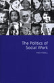 Book cover of: Politics of Social Work