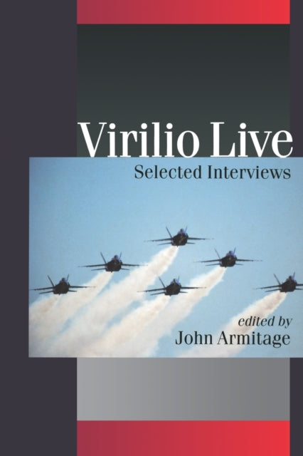 Book cover of: Virilio Live. By: John Armitage