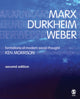 Book cover of: Marx, Durkheim, Weber. By: Kenneth Morrison