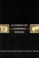 Book cover of: Alternative Economic Spaces