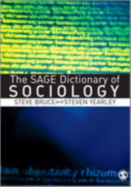Book cover of: SAGE Dictionary of Sociology. By: Steve Bruce