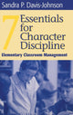 Book cover of: Seven Essentials for Character Discipline. By: Sandra P. Davis-Johnson