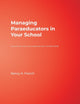 Book cover of: Managing Paraeducators in Your School. By: Nancy K. French