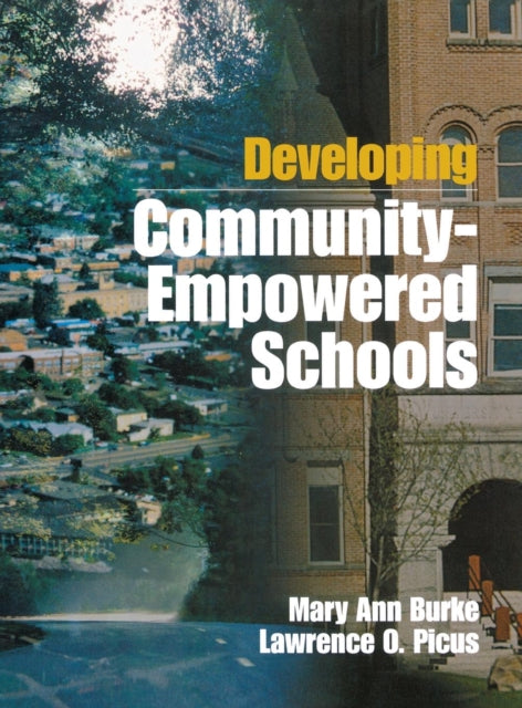 Book cover of: Developing Community-Empowered Schools. By: Mary Ann Burke