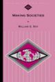 Book cover of: Making Societies. By: William G. Roy