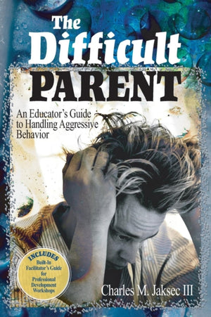 The Difficult Parent