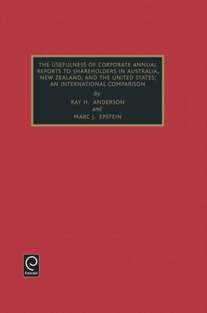 Usefulness of Corporate Annual Reports to Shareholders in Australia, New Zealand and the United States