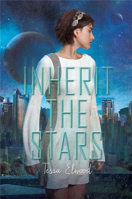 Book cover of: Inherit the Stars. By: Tessa Elwood