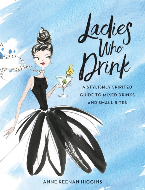 Book cover of: Ladies Who Drink. By: Anne Keenan Higgins