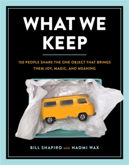 Book cover of: What We Keep. By: Bill Shapiro