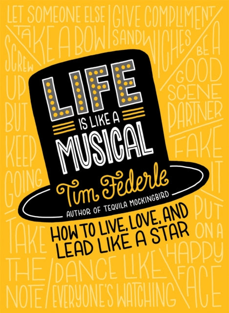 Book cover of: Life Is Like a Musical. By: Tim Federle
