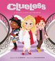 Book cover of: Clueless: A Totally Classic Picture Book. By: G. M. Berrow