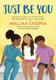 Book cover of: Just Be You. By: Mallika Chopra