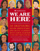 Book cover of: We Are Here. By: Naomi Hirahara
