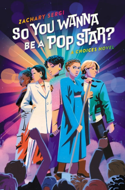 Book cover of: So You Wanna Be A Pop Star?. By: Zachary Sergi