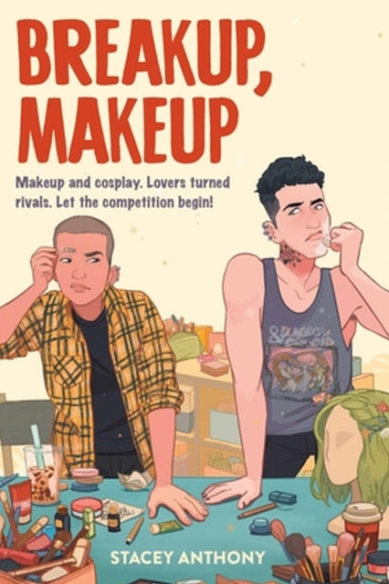 Book cover of: Breakup, Makeup. By: Stacey Anthony