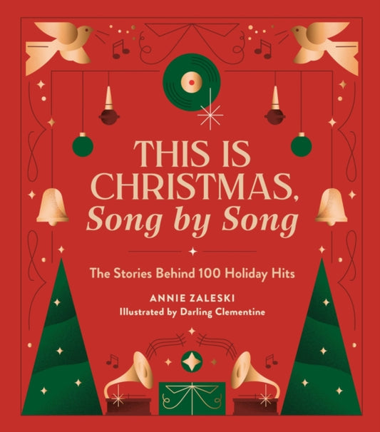 Book cover of: This Is Christmas, Song by Song. By: Annie Zaleski