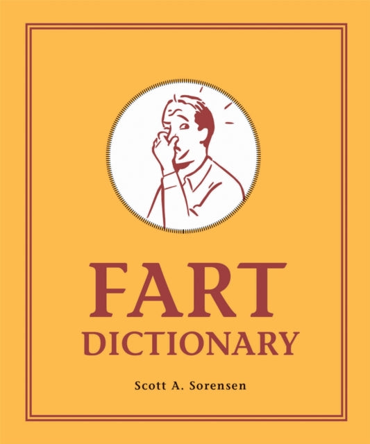 Book cover of: Fart Dictionary. By: Scott Sorensen