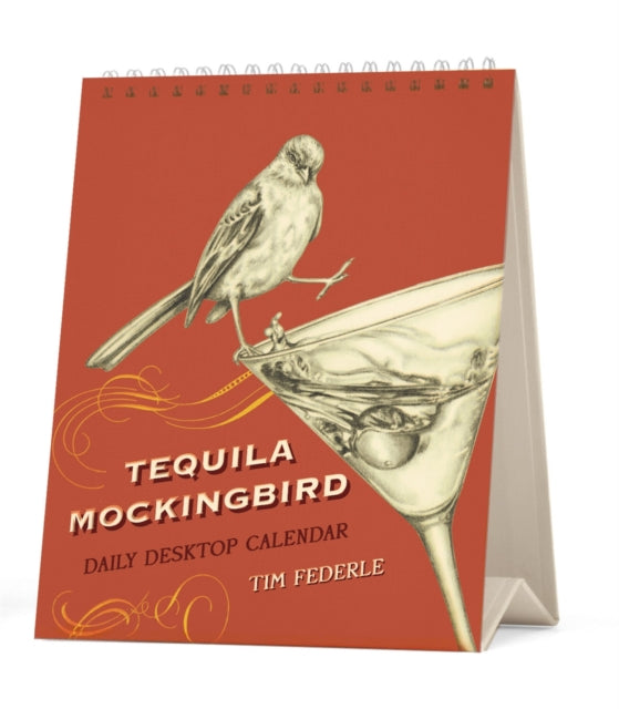 Book cover of: Tequila Mockingbird: Desktop Calendar