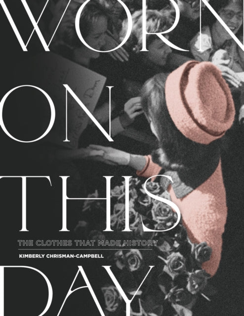 Book cover of: Worn On This Day. By: Kimberly Chrisman-Campbell
