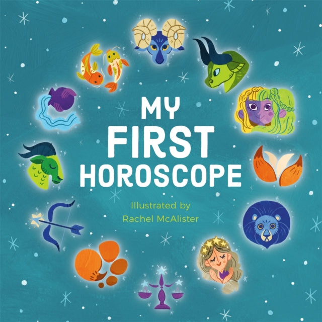 Book cover of: My First Horoscope. By: Rachel McAlister