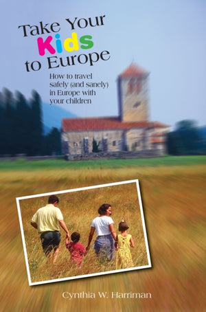 Take Your Kids to Europe