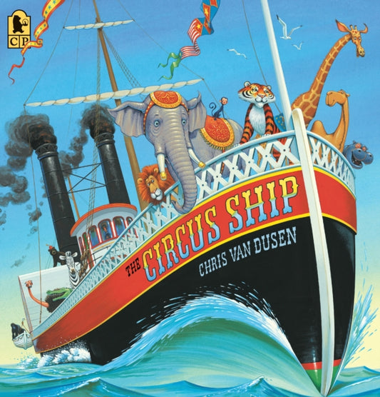 Book cover of: Circus Ship. By: Chris Van Dusen