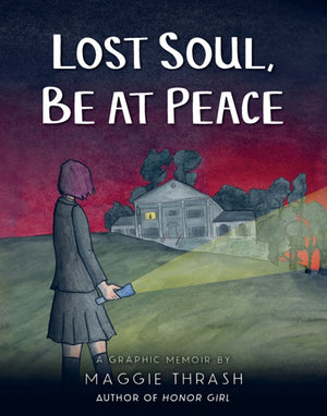 Lost Soul, Be at Peace: A Graphic Novel