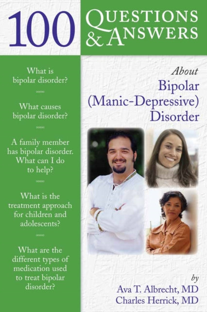 Book cover of: 100 Questions & Answers About Bipolar (Manic-Depressive) Disorder. By: Ava T. Albrecht