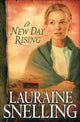 Book cover of: New Day Rising. By: Lauraine Snelling