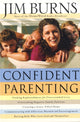 Book cover of: Confident Parenting. By: Jim Burns