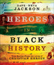 Book cover of: Heroes in Black History – True Stories from the Lives of Christian Heroes. By: Dave Jackson