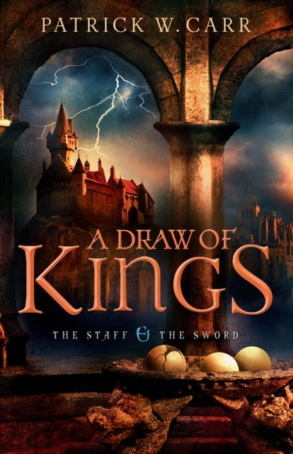 Book cover of: Draw of Kings. By: Patrick W. Carr