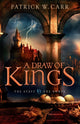 Book cover of: Draw of Kings. By: Patrick W. Carr