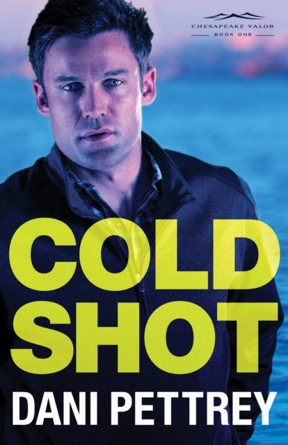 Book cover of: Cold Shot. By: Dani Pettrey