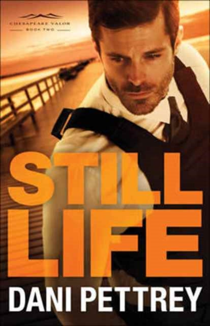 Book cover of: Still Life. By: Dani Pettrey