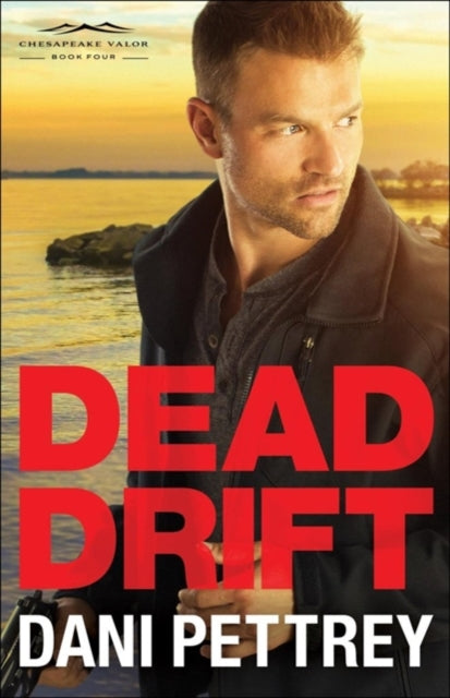 Book cover of: Dead Drift. By: Dani Pettrey
