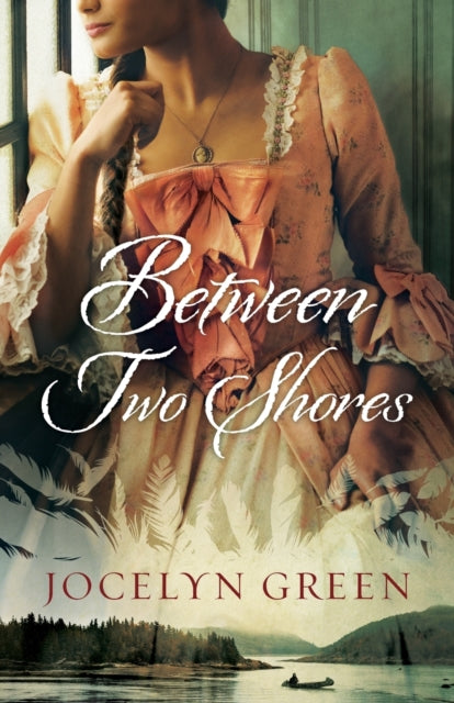 Book cover of: Between Two Shores. By: Jocelyn Green