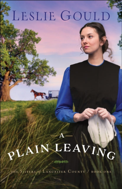 Book cover of: Plain Leaving. By: Leslie Gould