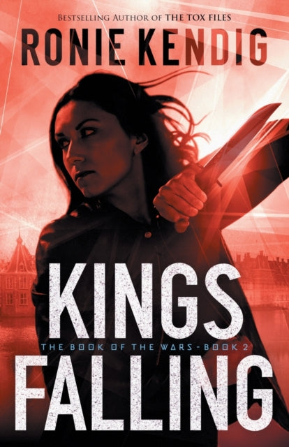 Book cover of: Kings Falling. By: Ronie Kendig