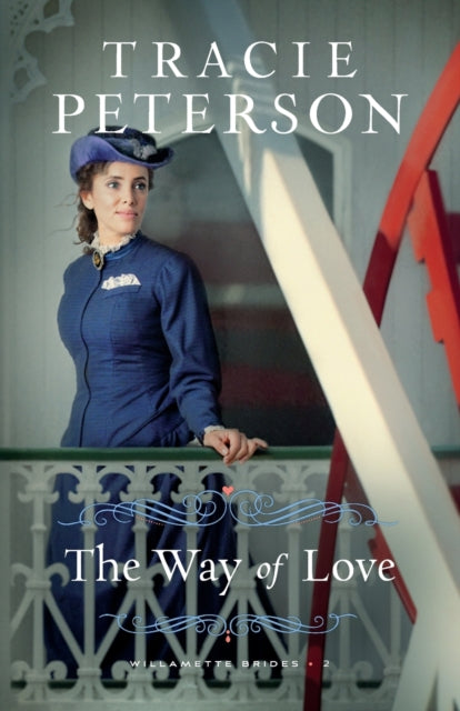 Book cover of: Way of Love. By: Tracie Peterson