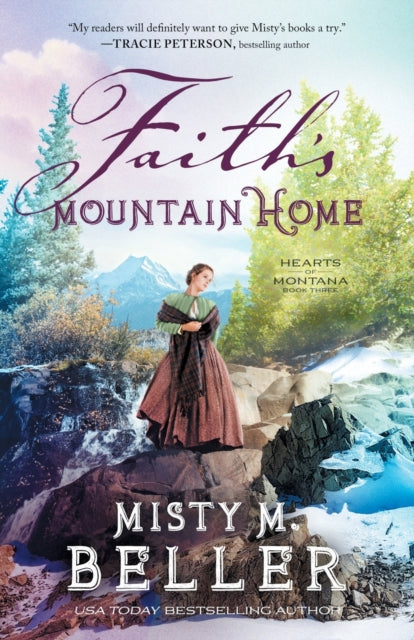 Book cover of: Faith`s Mountain Home. By: Misty M. Beller
