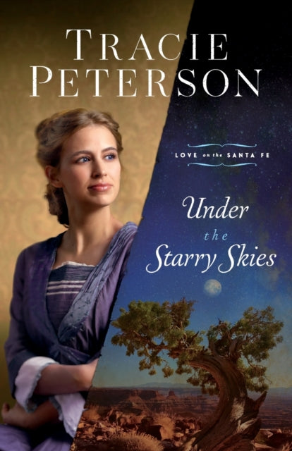Book cover of: Under the Starry Skies. By: Tracie Peterson