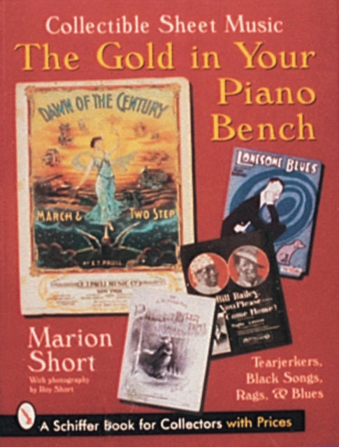 Book cover of: Gold in Your Piano Bench. By: Marion Short