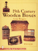 Book cover of: 19th Century Wooden Boxes