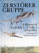 Book cover of: Zerstorergruppe. By: Ludwig Eimannsberger